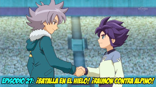 Inazuma Eleven Go Chrono Stone Ep 27